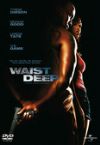 Waist Deep