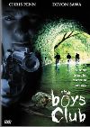 Boys Club, The