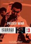 Battles Without Honor and Humanity: Proxy War 