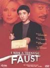 I Was a Teenage Faust