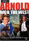 How Arnold Won the West