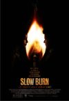 Slow Burn