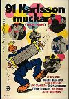91:an Karlsson muckar (tror han)