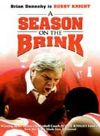 Season on the Brink, A