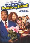 Who Made The Potatoe Salad? 